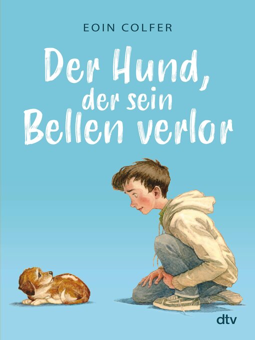 Title details for Der Hund, der sein Bellen verlor by Eoin Colfer - Available